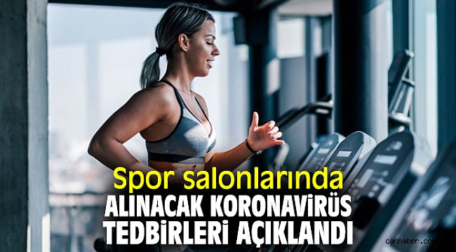 Bakanlık açıkladı! Spor salonlarında alınacak koronavirüs tedbirleri belli oldu
