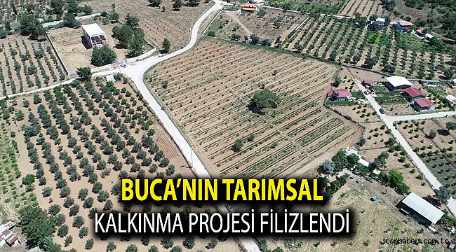 Buca'nın tarımsal kalkınma projesi filizlendi