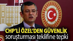 CHP’li Özel, İçişleri Komisyonu’nda kabul edilen güvenlik soruşturması teklifine tepki gösterdi: ‘Sülale boyu fişleme’