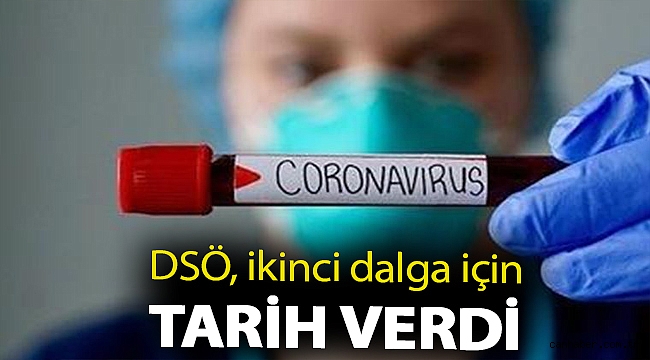DSÖ, ikinci dalga için tarih verdi