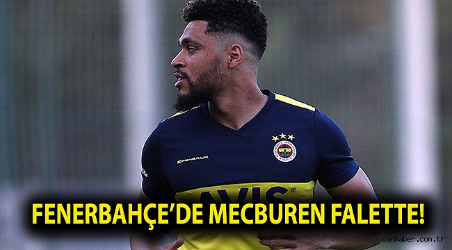 Fenerbahçe’de mecburen Falette!