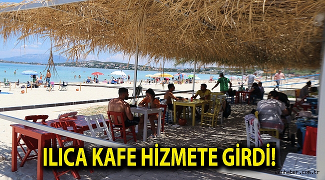 Ilıca Kafe hizmete girdi!
