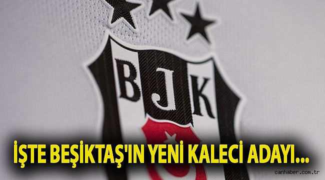 İşte Beşiktaş'ın yeni kaleci adayı...