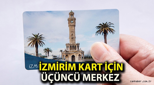 İzmirim Kart için üçüncü merkez