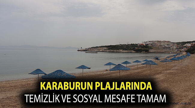 Karaburun plajlarında temizlik ve sosyal mesafe tamam