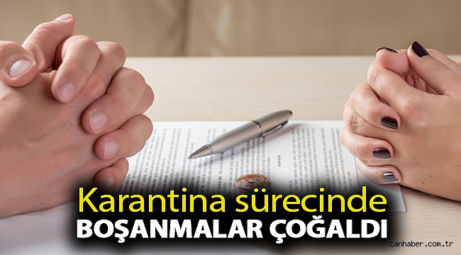 Karantina sürecinde boşanmalar çoğaldı