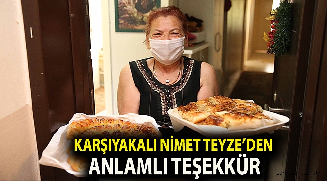 Karşıyakalı Nimet Teyze’den anlamlı teşekkür