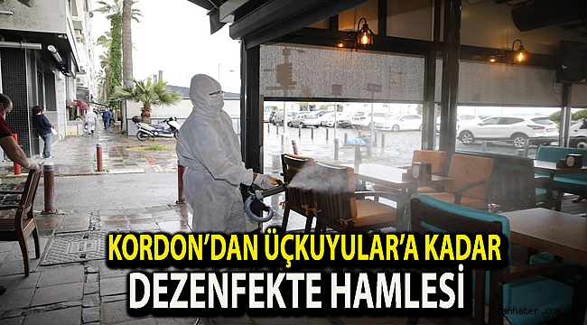 Kordon’dan Üçkuyular’a kadar dezenfekte hamlesi