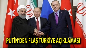 Putin'den flaş Türkiye açıklaması