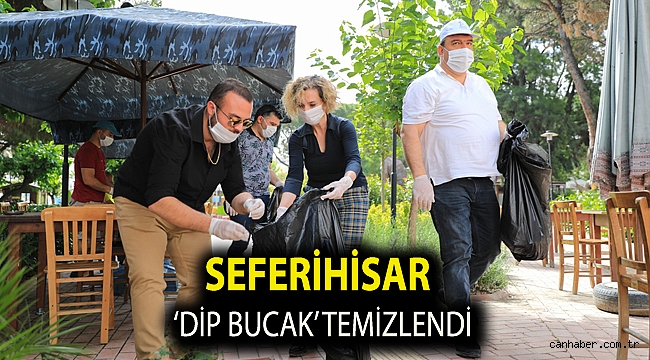 Seferihisar ‘dip bucak’ temizlendi