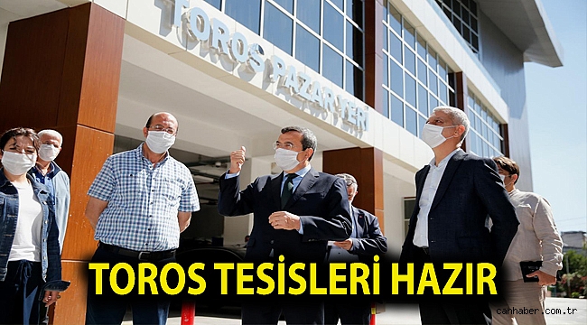 Toros tesisleri hazır