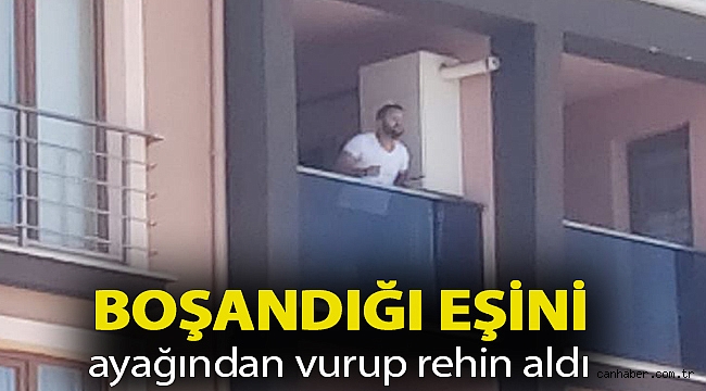 Zorla girdiği evde boşandığı eşini ayağından vurup rehin aldı