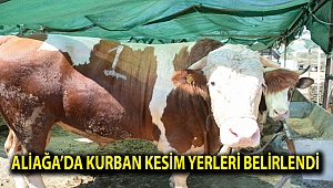 ALİAĞA’DA KURBAN KESİM YERLERİ BELİRLENDİ