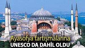 Ayasofya tartışmalarına UNESCO da dahil oldu