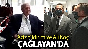Aziz Yıldırım ve Ali Koç Çağlayan'da