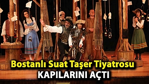 Bostanlı Suat Taşer Tiyatrosu kapılarını açtı