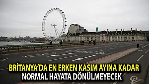 Britanya’da en erken kasım ayına kadar normal hayata dönülmeyecek