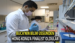 Buca’nın bilim üssünden Hong Kong’a finalist oldular