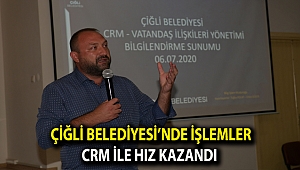 Çiğli Belediyesi’nde işlemler CRM ile hız kazandı