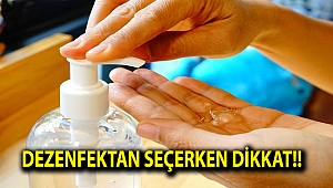 Dezenfektan seçerken dikkat!!