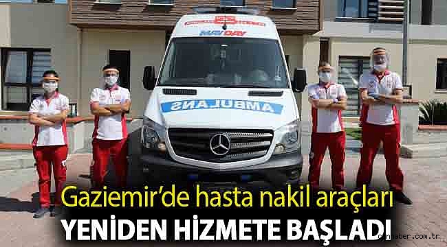 Gaziemir’de hasta nakil araçları yeniden hizmete başladı