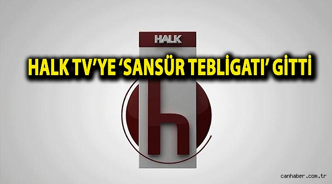 Halk TV’ye ‘sansür tebligatı’ gitti