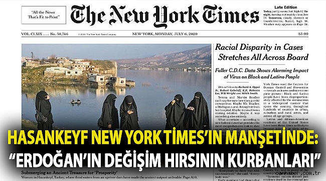 Hasankeyf New York Times’ın manşetinde: ‘‘Erdoğan’ın değişim hırsının kurbanları’’