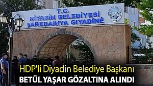 HDP'li Diyadin Belediye Başkanı Betül Yaşar gözaltına alındı