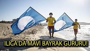 Ilıca’da Mavi Bayrak gururu!