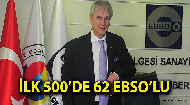İlk 500’de 62 EBSO’lu