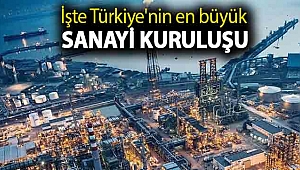 İSO açıkladı: İşte Türkiye'nin en büyük sanayi kuruluşu