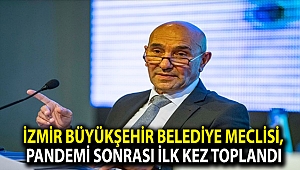 İzmir Büyükşehir Belediye Meclisi, Pandemi sonrası ilk kez toplandı