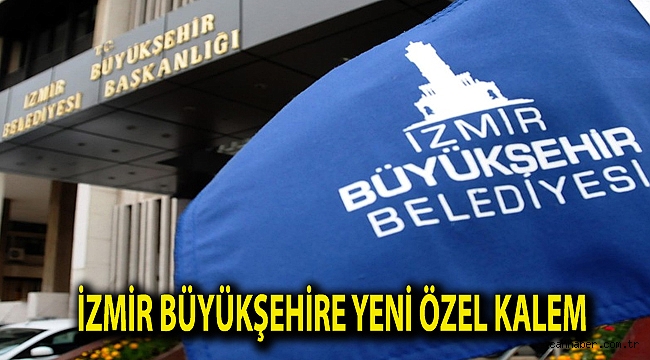İzmir Büyükşehire Yeni Özel Kalem