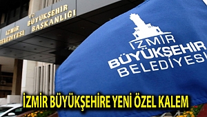 İzmir Büyükşehire Yeni Özel Kalem