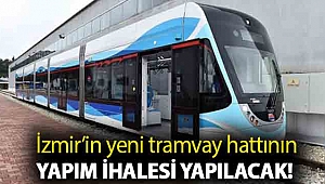 İzmir’in yeni tramvay hattının yapım ihalesi yapılacak!