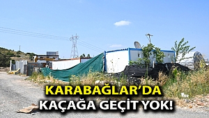 Karabağlar’da kaçağa geçit yok!
