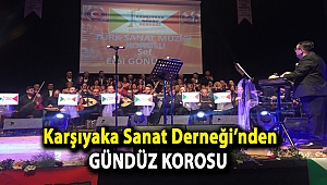 Karşıyaka Sanat Derneği’nden gündüz korosu