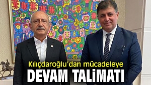 Kılıçdaroğlu’dan mücadeleye devam talimatı