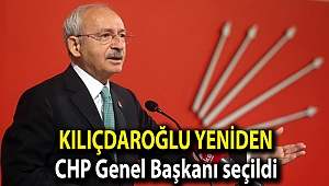 Kılıçdaroğlu yeniden CHP Genel Başkanı seçildi