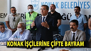 Konak işçilerine çifte bayram