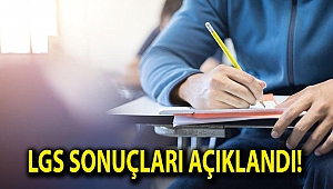 LGS sonuçları açıklandı!