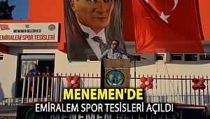 Menemen'de Emiralem Spor Tesisleri açıldı