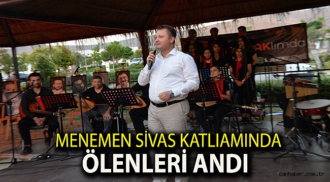Menemen Sivas katliamında ölenleri andı