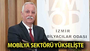MOBİLYA SEKTÖRÜ YÜKSELİŞTE