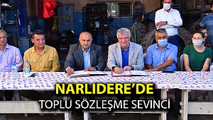 Narlıdere’de toplu sözleşme sevinci