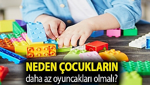 Neden çocukların daha az oyuncakları olmalı?