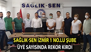 Sağlık-Sen İzmir 1 No.lu Şube üye sayısında rekor kırdı