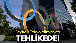 Seyircili Tokyo olimpiyatı tehlikede!