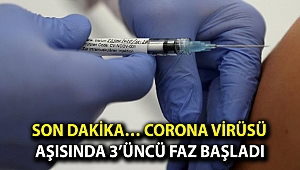 Son dakika… Corona virüsü aşısında 3’üncü faz başladı