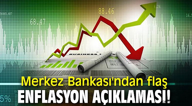 Türkiye Cumhuriyet Merkez Bankası'ndan flaş enflasyon açıklaması!